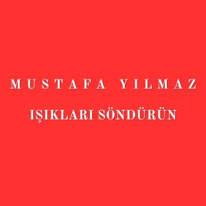 Album Işıkları Söndürün from Mustafa Yılmaz