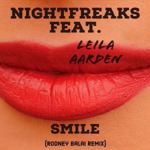 Album Smile (feat. Leila Aarden) [Rodney Balai Remix] {Mixed} from Nightfreaks
