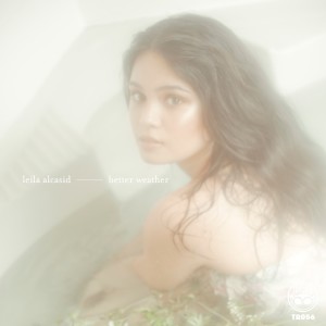 อัลบัม Better Weather ศิลปิน Leila Alcasid