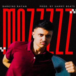 Barking Rayan的專輯MOZZZZZ (Explicit)