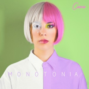 收聽Canu的Monotonía歌詞歌曲