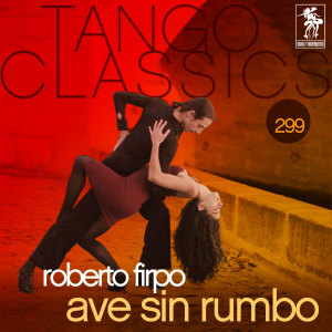ดาวน์โหลดและฟังเพลง La Buena Moza พร้อมเนื้อเพลงจาก Roberto Firpo