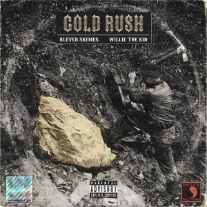 Album Gold Rush (Explicit) from Willie The Kid