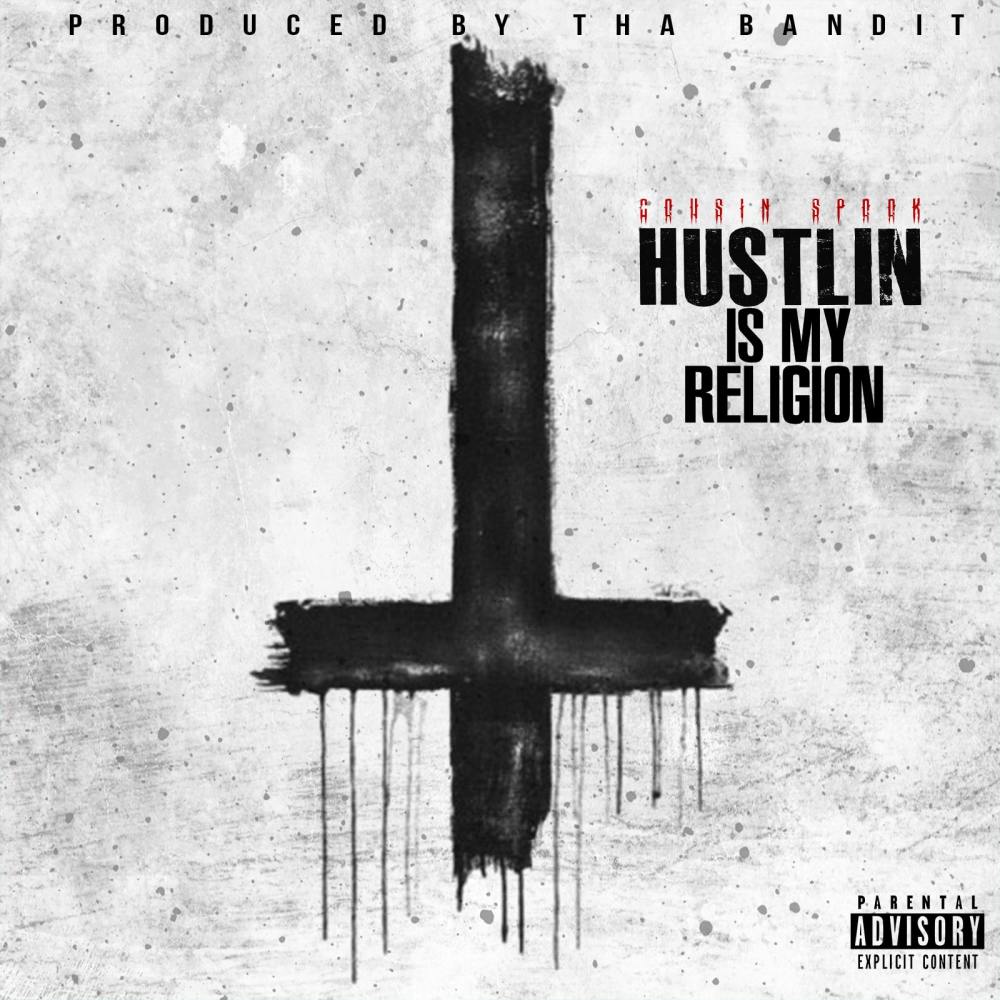 Hustlin Is My Religion (Explicit)