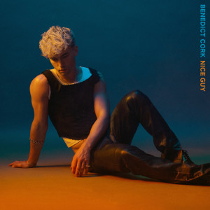 อัลบัม Nice Guy (Explicit) ศิลปิน Benedict Cork