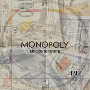 Listen to Monopoly (Explicit) song with lyrics from Ericko