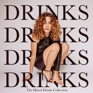收聽CYN的Drinks (NERVO Remix)歌詞歌曲