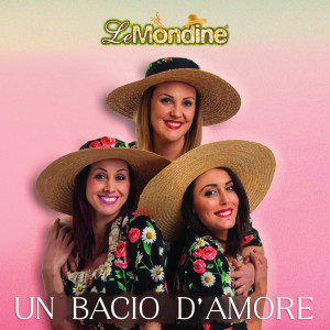 Le Mondine的專輯Un bacio d'amore