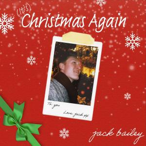 Jack Bailey的專輯(It's) Christmas Again (Demo)