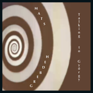 Album Talking To György from 