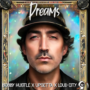 Bobby Hustle的专辑Dreams