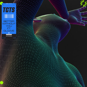 收聽TCTS的Better Without You歌詞歌曲