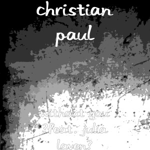 Album Without You (feat. Julia Laven) from Christian Paul