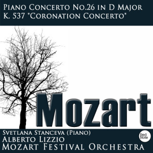 ดาวน์โหลดและฟังเพลง Piano Concerto No.26 "Coronation Concerto" in D Major, K. 537: I. Allegro พร้อมเนื้อเพลงจาก Svetlana Stanceva