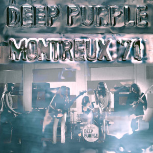 Deep Purple的專輯Montreux '71 (Live At The Casino, Montreux / 1971)