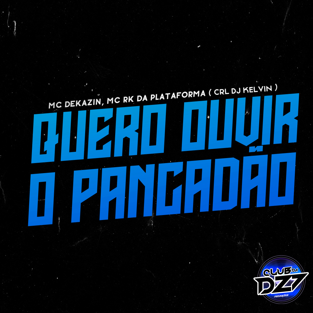 QUERO OUVIR O PANCADÃO (Explicit)