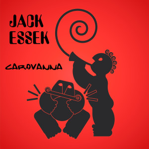 อัลบัม carovanna ศิลปิน Jack Essek