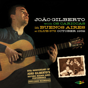 Joao Gilberto With Os Cariocas In Buenos Aires October 1962 At Club 676