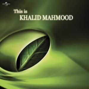 ดาวน์โหลดและฟังเพลง Nigahon Se Chhup Kar (Album Version) พร้อมเนื้อเพลงจาก Khalid Mahmood