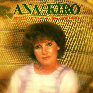 Album Desde Mexico y Con Mariachi oleh Ana Kiro