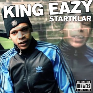ดาวน์โหลดและฟังเพลง Startklar (Explicit) พร้อมเนื้อเพลงจาก KinG Eazy