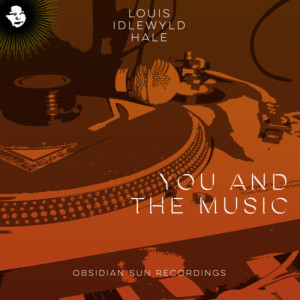 Listen to You and the Music Cool Summer Dub song with lyrics from Louis Hale