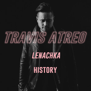 ดาวน์โหลดและฟังเพลง History พร้อมเนื้อเพลงจาก Travis Atreo