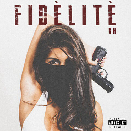 Fidélité (Explicit)