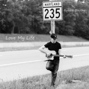 收聽Robbie Boothe的Love My Life歌詞歌曲