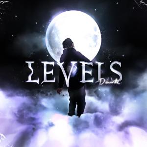 Listen to Levels (Explicit) song with lyrics from Daunté
