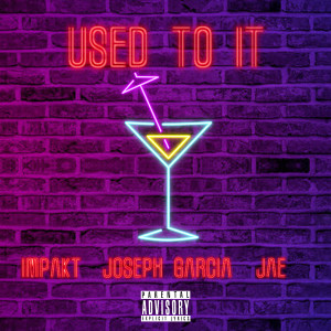 Used to It (Explicit)