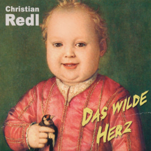 Album Das wilde Herz from Christian Rich