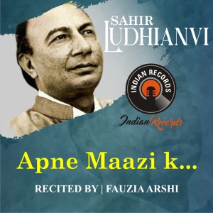 Listen to Apne Maazi K... song with lyrics from Sahir Ludhianvi
