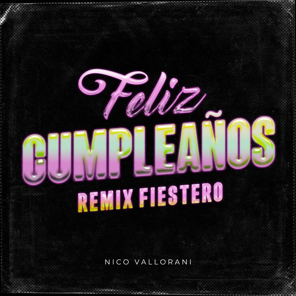 Feliz Cumpleaños (Remix Fiestero)