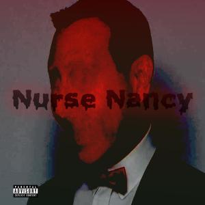 Nurse Nancy (feat. TheEthanShmeathan & Kid Caution) (Explicit) dari Jpizzle