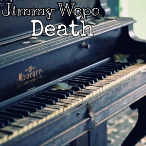 Listen to Death song with lyrics from Jimmy Wopo