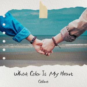 อัลบัม What Color Is My Heart? ศิลปิน Celine