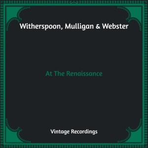 Witherspoon的专辑At The Renaissance (Hq Remastered)