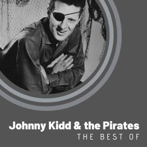 อัลบัม The Best of Johnny Kidd & The Pirates ศิลปิน Johnny Kidd