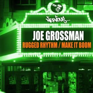 ดาวน์โหลดและฟังเพลง Make It Boom (Original Mix) พร้อมเนื้อเพลงจาก Joe Grossman