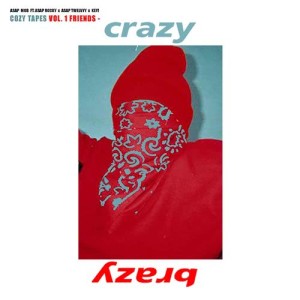 收聽A$AP Mob的Crazy Brazy歌詞歌曲