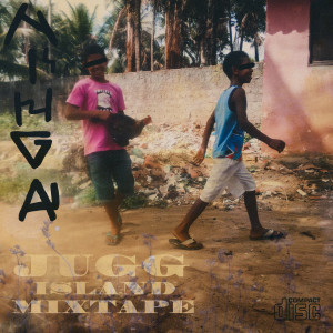 Nihga的專輯Jugg Island Mixtape (Explicit)