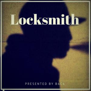 ดาวน์โหลดและฟังเพลง Locksmith (Explicit) พร้อมเนื้อเพลงจาก B4C4