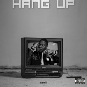 Listen to Hang Up (Explicit) song with lyrics from Siah