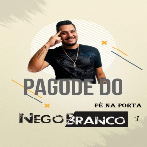 Album Pagode do Nego Branco from Nego Branco