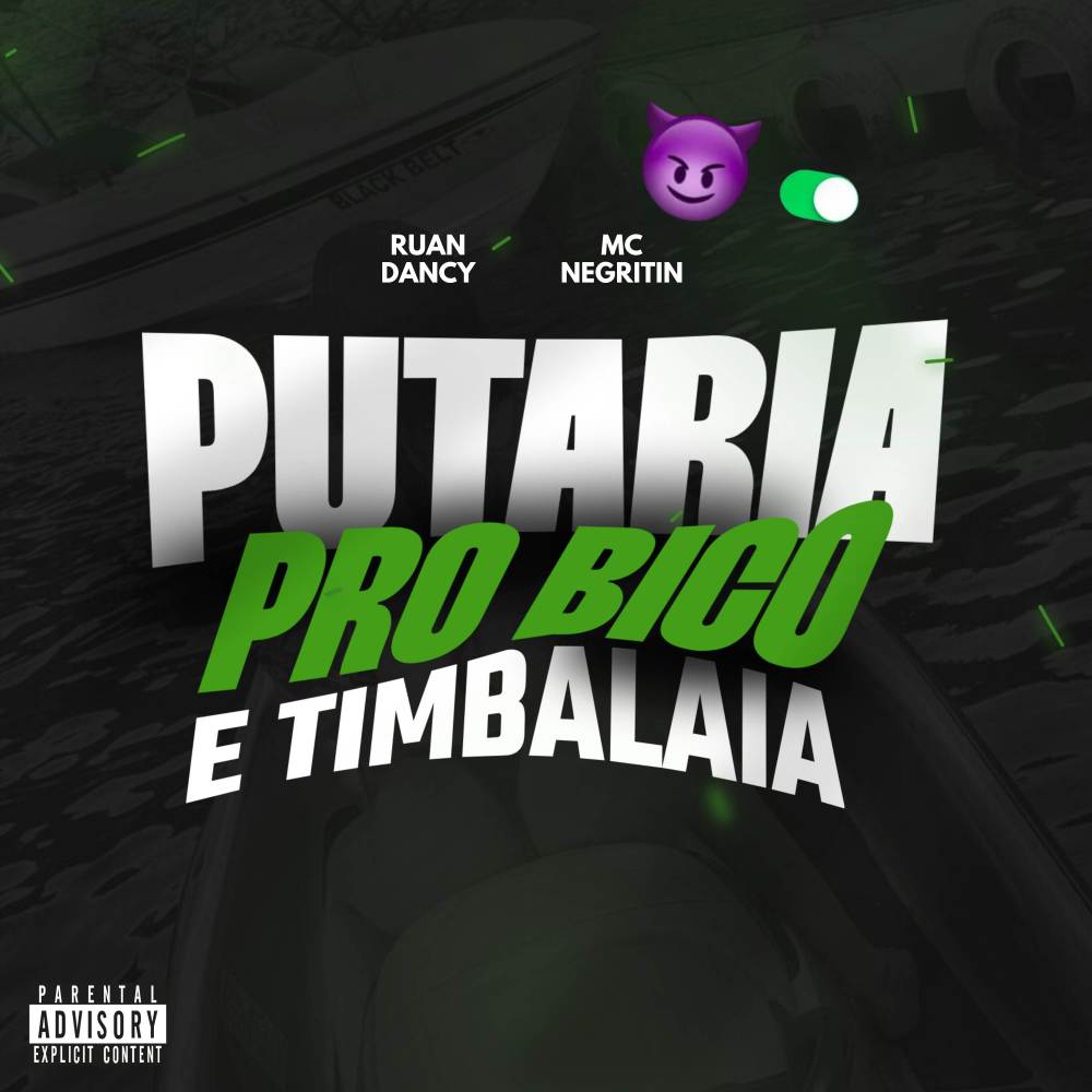 PUTARIA PRO BICO E TIMBALAIA (Explicit)