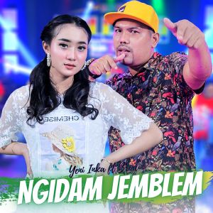 Dengarkan Ngidam Jemblem lagu dari Yeni Inka dengan lirik