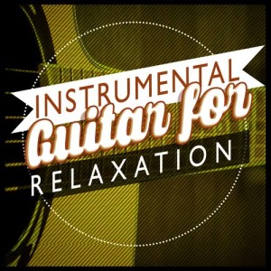 Instrumental Guitar for Relaxation