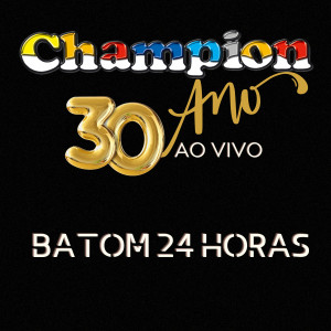 Album Batom 24 Horas (Ao Vivo) from Champion