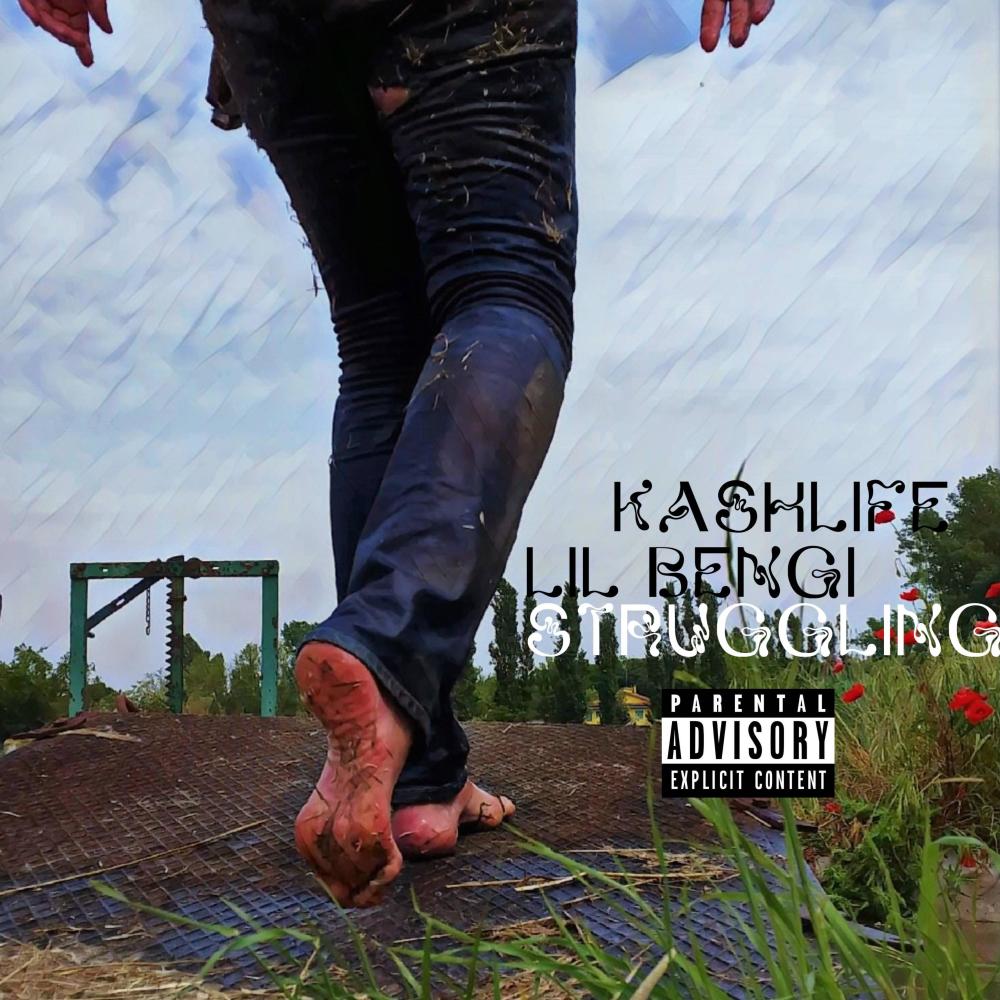 Struggling (feat. Lil Bengi) (Explicit)